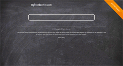Desktop Screenshot of mybluedentist.com